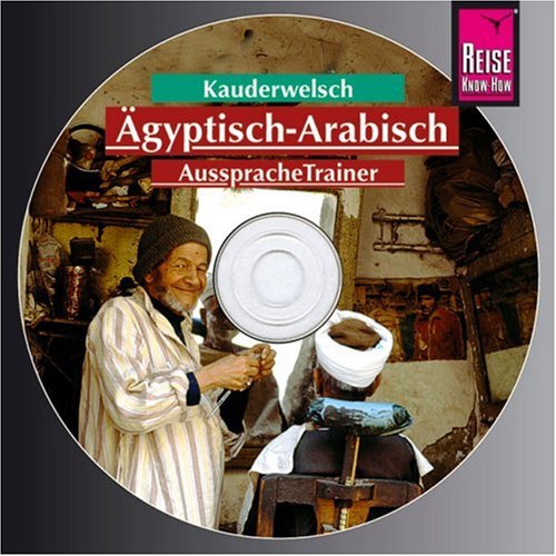  - Reise Know-How Kauderwelsch Ägyptisch-Arabisch AusspracheTrainer (Audio-CD): Kauderwelsch-CD