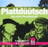  - Kauderwelsch, Plattdüütsch, das echte Norddeutsch