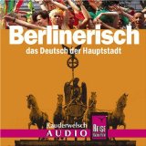  - Berlinerisch - Das Deutsch der Hauptstadt. Wort für Wort: Kauderwelsch, Berlinerisch, das Deutsch der Hauptstadt