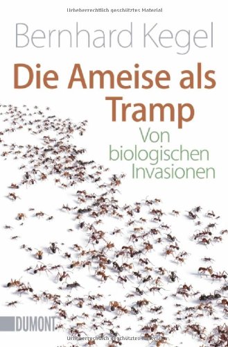  - Die Ameise als Tramp: Von biologischen Invasionen