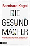  - Die Herrscher der Welt: Wie Mikroben unser Leben bestimmen (Taschenbücher)