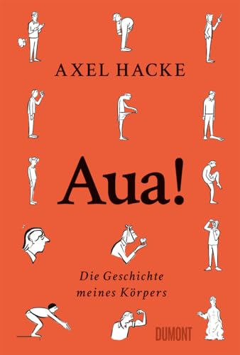 Hacke, Axel - Aua! - Die Geschichte meines Körpers