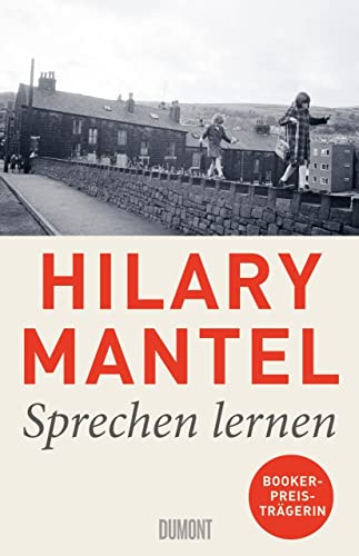 Mantel, Hilary - Sprechen lernen