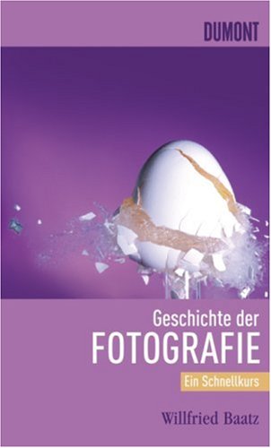  - Schnellkurs Geschichte der Fotografie