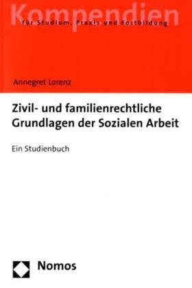  - Zivil- und familienrechtliche Grundlagen der Sozialen Arbeit