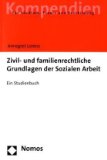  - Gesetze für die Soziale Arbeit: Textsammlung: Textsammlung, Rechtsstand: 1. August 2012