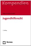  - Kinder- und Jugendhilferecht: Fälle und Lösungen