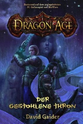  - Dragon Age, Der gestohlene Thron: Die offizielle Vorgeschichte zum Spiel