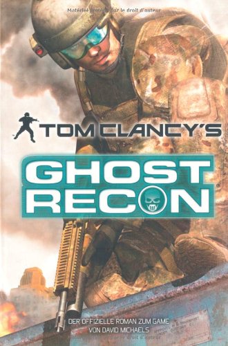  - Tom Clancy's Ghost Recon, Roman zum Game