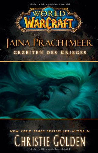  - World of Warcraft. Jaina Prachtmeer - Gezeiten des Krieges