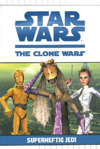  - Star Wars The Clone Wars, Bd. 3: Superheftig Jedi