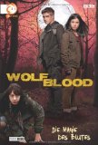  - Die Macht des Mondes (Wolfblood, Band 1)