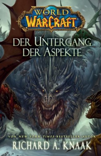  - World of Warcraft: Der Untergang der Aspekte