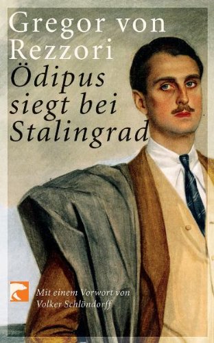  - Ödipus siegt bei Stalingrad: Ein Kolportageroman