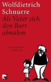  - Als Vaters Bart noch rot war: Vater-und-Sohn-Geschichten