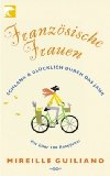 Druckerman, Pamela - Warum französische Kinder keine Nervensägen sind: Erziehungsgeheimnisse aus Paris