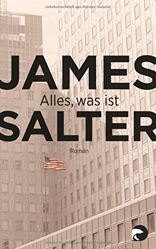  - Alles, was ist: Roman