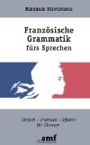  - Französisch  Der Fitmacher!: Trainer für flüssiges Französisch beim Sprechen und Schreiben