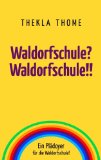  - Waldorfschule heute: Eine Einführung