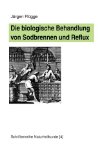  - Schluss mit Sodbrennen: Reflux, Gastritis & Co