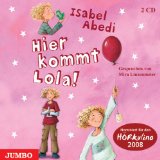  - Lola in geheimer Mission. 2 CDs