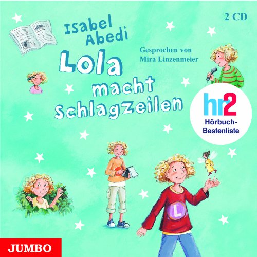  - Lola macht Schlagzeilen. 2 CDs