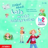  - Lola in geheimer Mission. 2 CDs