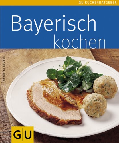  - Bayerisch kochen