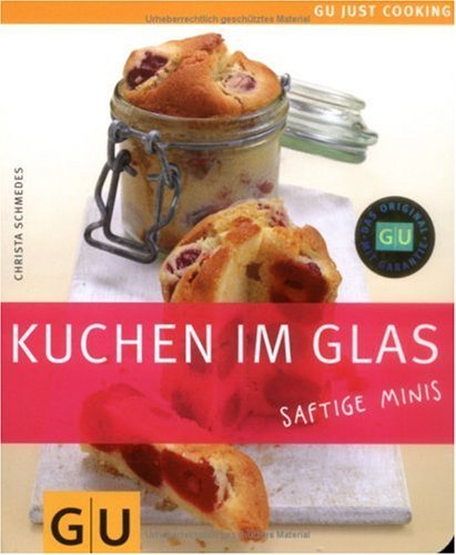  - Kuchen im Glas: Just cooking