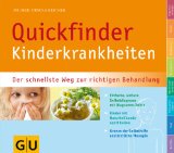  - Quickfinder- Homöopathie für Kinder: Der schnellste Weg zum richtigen Mittel (GU Quickfinder P&F)