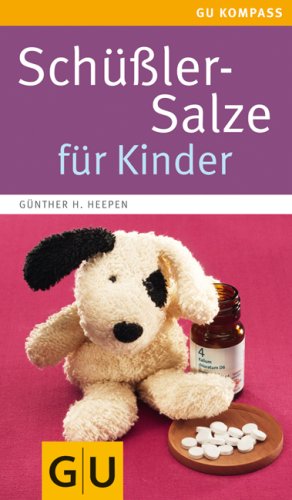  - Schüßler-Salze für Kinder (GU Kompasse Partnerschaft & Familie)