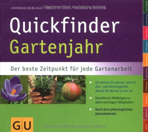  - Quickfinder Gartenjahr: Der beste Zeitpunkt für jede Gartenarbeit. (GU Quickfinder Garten)