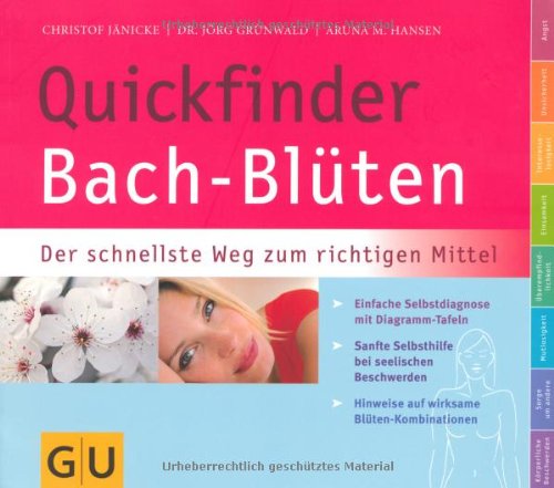  - Quickfinder Bach-Blüten: Der schnellste Weg zum richtigen Mittel (GU Quickfinder)