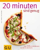  - kochen & genießen 30-Minuten-Küche: Schnelle Gerichte für jeden Tag