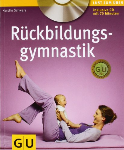  - Rückbildungsgymnastik (mit Audio- CD) (GU Multimedia - P & F)