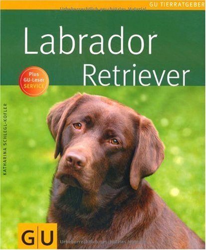  - Labrador Retriever (Tierratgeber)