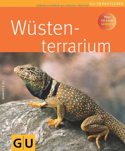  - Wüstenterrarium (GU Tierratgeber)