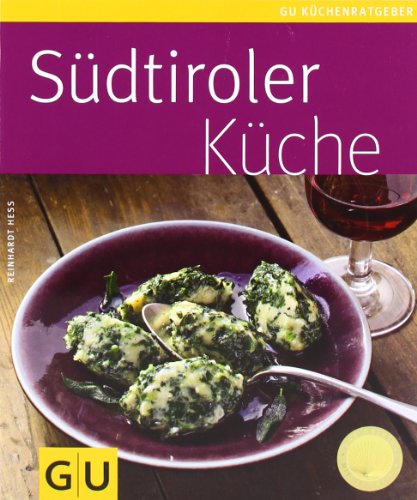  - Südtiroler Küche (GU Küchenratgeber Relaunch 2006)