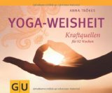  - Die sieben Schätze des Yoga (GU Reihe Einzeltitel)