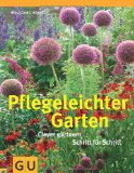  - Ganzjährig schöne Beete: Gestaltungsideen für jeden Standort (GU Große Gartenratgeber)