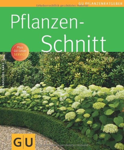  - Pflanzenschnitt (GU Pflanzenratgeber)