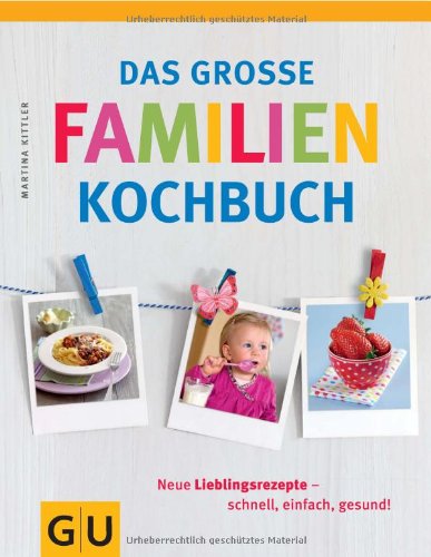  - Das große Familienkochbuch (GU Familienküche)