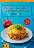  - Neurodermitis, was koche ich für mein Kind? Ein Alltagsratgeber für Eltern