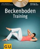  - Beckenbodentraining für jeden Tag: Gesund und kräftig in kurzer Zeit