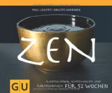  - Zen-Meditation für Anfänger: Mit Übungs-CD, um in die Stille zu kommen