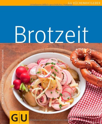  - Brotzeit (GU Küchenratgeber Relaunch 2006)