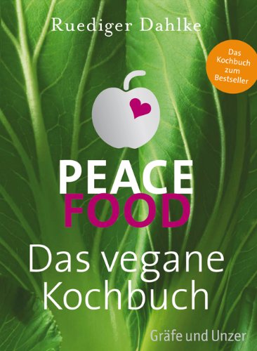  - Peace Food - Das vegane Kochbuch (Einzeltitel)