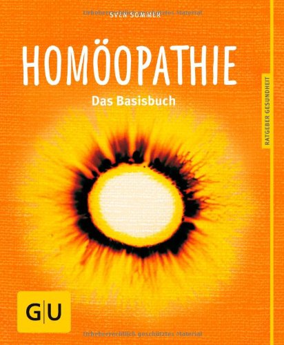  - Homöopathie: Das Basisbuch (GU Ratgeber Gesundheit)