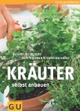  - Obst & Gemüse selbst anbauen: Schritt für Schritt zum eigenen Küchengarten (GU PraxisRatgeber Garten)