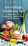  - Bluthochdruck senken: Das 3-Typen-Konzept (GU Ratgeber Gesundheit)